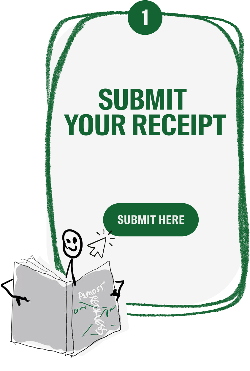 Step 1: Submit Your Receipt
