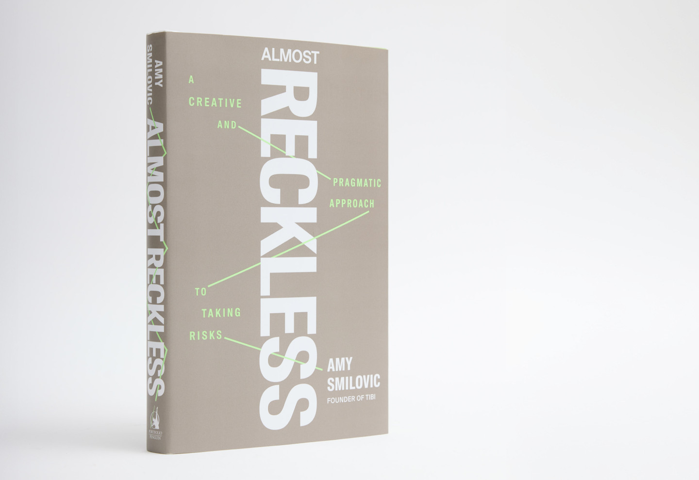 Almost Reckless: A Creative and Pragmatic Approach to Taking Risks - Book by Amy Smilovic, Founder of Tibi